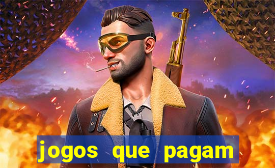 jogos que pagam dinheiro para jogar